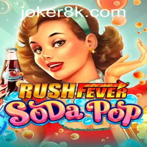 RushFeverSodaPop: Dive into a New Digital World of Fun and Strategy